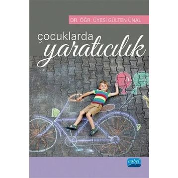 Çocuklarda Yaratıcılık - Gülten Ünal