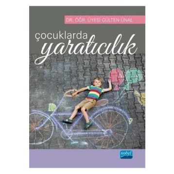 Çocuklarda Yaratıcılık - Gülten Ünal