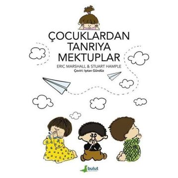 ÇOCUKLARDAN TANRIYA MEKTUPLAR - ERIC MARSHAL