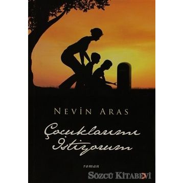 ÇOCUKLARIMI İSTİYORUM - NEVIN ARAS