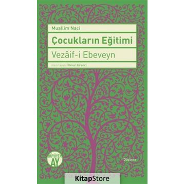 Çocukların Eğitimi - Muallim Naci