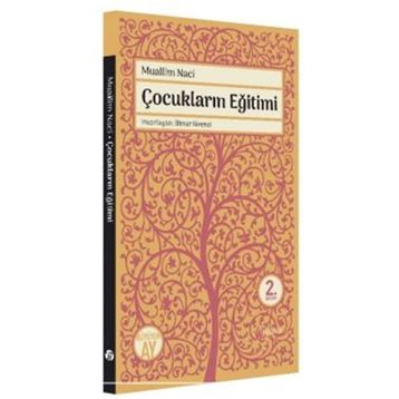 Çocukların Eğitimi - Muallim Naci