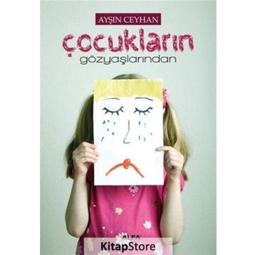 Çocukların Gözyaşlarından - Ayşın Ceyhan