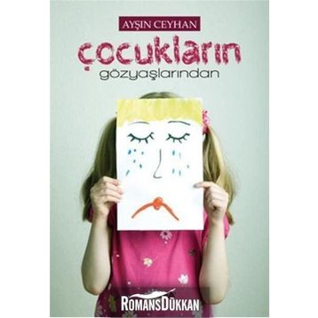 Çocukların Gözyaşlarından - Ayşın Ceyhan
