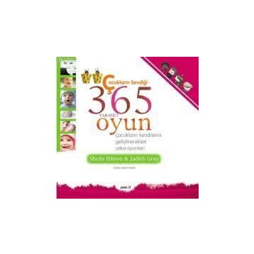 ÇOCUKLARIN SEVDİĞİ 365 YARATICI OYUN ÇOCUKLARIN KENDILERINI GELİŞTİRECEKLERİ ZEKA OYUNLARI - SHEILA ELLISON;JUDITH GRAY
