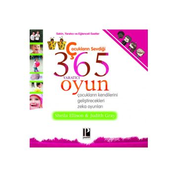 ÇOCUKLARIN SEVDİĞİ 365 YARATICI OYUN