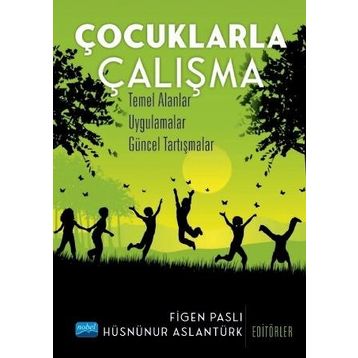 Çocuklarla Çalışma - Ahmet Ege