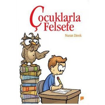 ÇOCUKLARLA FELSEFE - NURAN DIREK