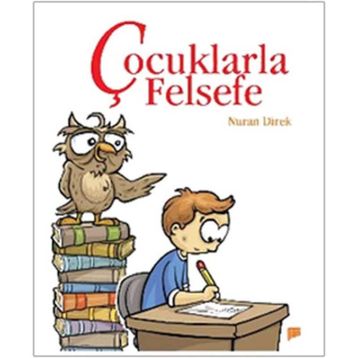ÇOCUKLARLA FELSEFE - NURAN DIREK
