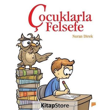 ÇOCUKLARLA FELSEFE - NURAN DIREK