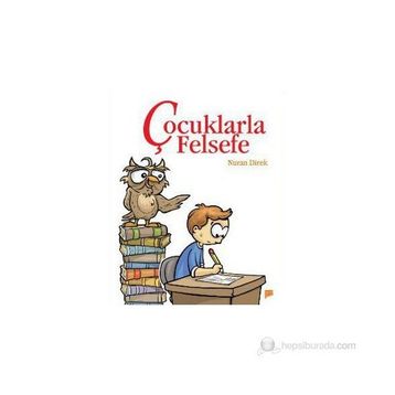 ÇOCUKLARLA FELSEFE - NURAN DIREK