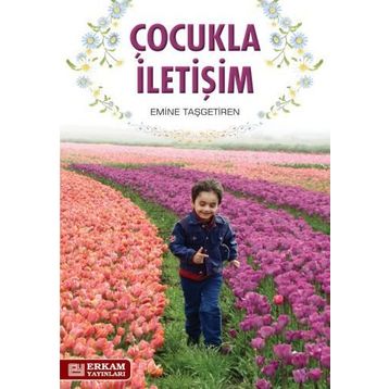 ÇOCUKLARLA İLETİŞİM