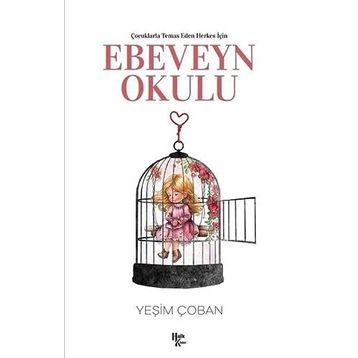 Çocuklarla Temas Eden Herkes İçin Ebeveyn Okulu - Yeşim Çoban