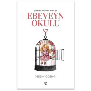 Çocuklarla Temas Eden Herkes İçin Ebeveyn Okulu - Yeşim Çoban