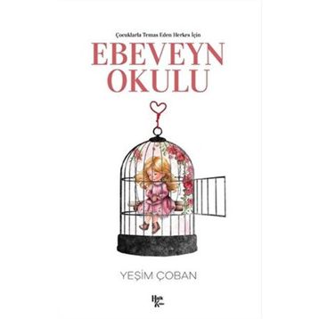 Çocuklarla Temas Eden Herkes İçin Ebeveyn Okulu - Yeşim Çoban