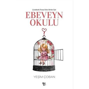 Çocuklarla Temas Eden Herkes İçin Ebeveyn Okulu - Yeşim Çoban