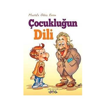 ÇOCUKLUĞUN DILI - MUSTAFA ÖKKEŞ EVREN