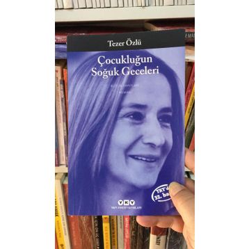 Çocukluğun Soğuk Geceleri - Tezer Özlü