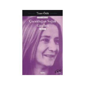 Çocukluğun Soğuk Geceleri - Tezer Özlü