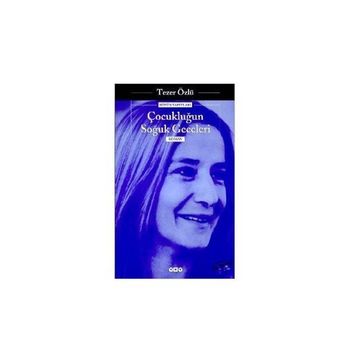 Çocukluğun Soğuk Geceleri - Tezer Özlü