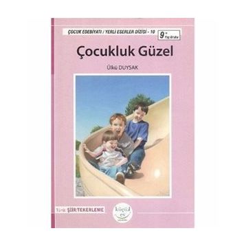 ÇOCUKLUK GÜZEL - ÜLKÜ DUYSAK
