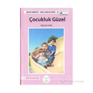 ÇOCUKLUK GÜZEL - ÜLKÜ DUYSAK