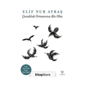 Çocukluk Ormanına Altı Olta - Elif Nur Aybaş