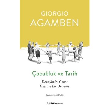 Çocukluk ve Tarih Deneyimin Yıkımı Üzerine Bir Deneme - Orhan Koçak