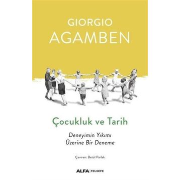 Çocukluk ve Tarih Deneyimin Yıkımı Üzerine Bir Deneme - Orhan Koçak