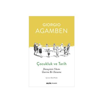 Çocukluk ve Tarih Deneyimin Yıkımı Üzerine Bir Deneme - Orhan Koçak