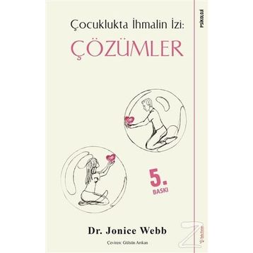 Çocuklukta İhmalin İzi Çözümler - Jonice Webb