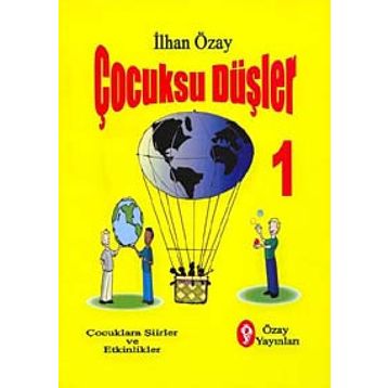 Çocuksu Düşler - 1 - İlhan Özay