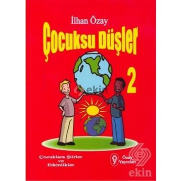 Çocuksu Düşler - 2 - İlhan Özay