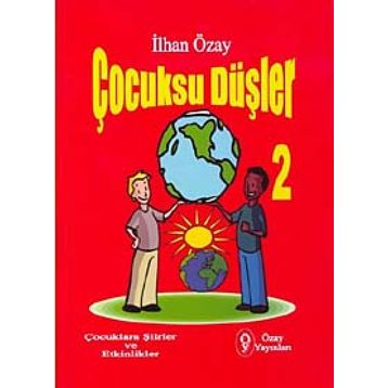 Çocuksu Düşler - 2 - İlhan Özay