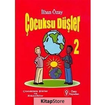 Çocuksu Düşler - 2 - İlhan Özay