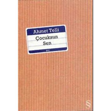 ÇOCUKSUN SEN - AHMET TELLI