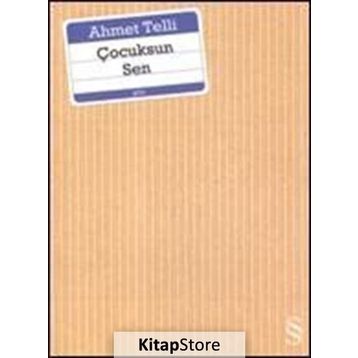 ÇOCUKSUN SEN - AHMET TELLI