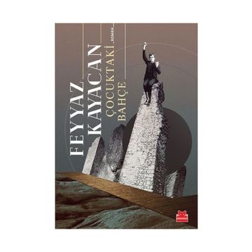 ÇOCUKTAKİ BAHÇE - FEYYAZ KAYACAN