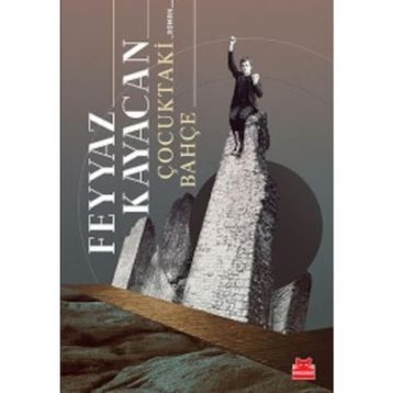 ÇOCUKTAKİ BAHÇE - FEYYAZ KAYACAN