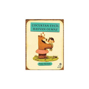 Çocuktan Evcil Hayvan Olmaz - Peter Brown