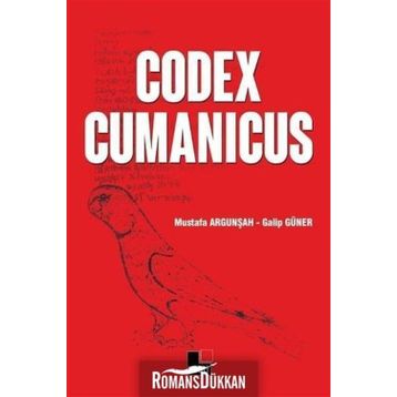 Codex Cumanicus - Mustafa Argunşah Doç. Dr. Galip Güner Galip Güner