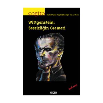 Cogito Dergisi Sayı: 33 - Wittgenstein Sessizliğin Grameri - Kolektif