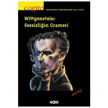 Cogito Dergisi Sayı: 33 - Wittgenstein Sessizliğin Grameri - Kolektif