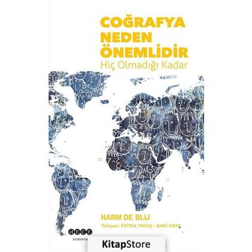 Coğrafya Neden Önemlidir - Harm De Blij