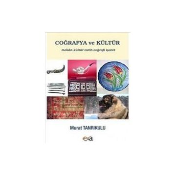 Coğrafya ve Kültür - Murat Tanrıkulu