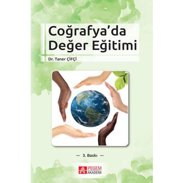 Coğrafya'da Değer Eğitimi - Pegem Akademi Yayıncılık