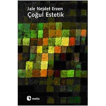 ÇOĞUL ESTETIK - JALE NEJDET ERZEN