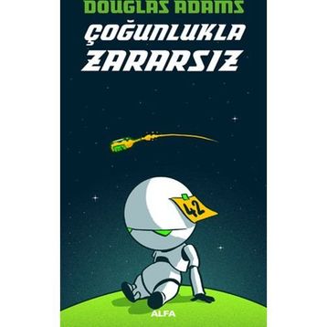 Çoğunlukla Zararsız - Douglas Noel Adams