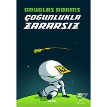 Çoğunlukla Zararsız - Douglas Noel Adams