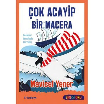 Çok Acayip Bir Macera - Sen De Oku - Mavisel Yener